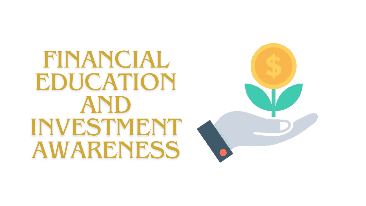 Financial education and investment awareness